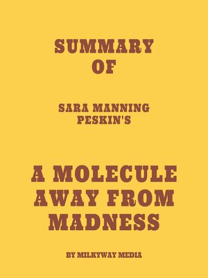 cover image of Summary of Sara Manning Peskin's a Molecule Away from Madness